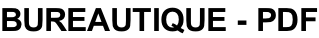 BUREAUTIQUE - PDF